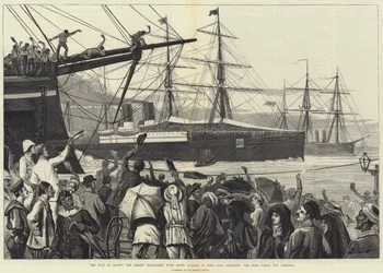 The War in Egypt, the Orient Steam-Ship, with Scots Guards, at Port Said, entering the Suez Canal for Ismailia