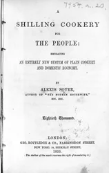 Title Page for A Shilling Cookery for The People by Alexis Soyer, published 1855