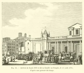Arrival of Louis XVI and his family at the Temple, August 13, 1792; after an engraving of the time
