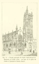 Main facade of the Saint-Jacques-la-Boucherie church in the 17th century, view taken from Place du Cloitre, portal of Nicolas Flamel