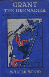 Front cover of Grant the Grenadier by Walter Wood
