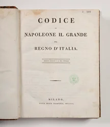 Code of Napoleon the Great for the kingdom of Italy, open at the titlepage, published Milan, dalla reale Stamperia, 1806