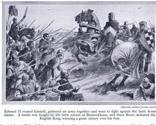 Edward II Gathered an Army and Fought a Battle at Bannockburn 1314 AD, Where Bruce Defeated the English