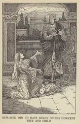 Implored him to have mercy on his innocent wife and child