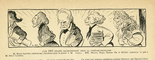 Illustration in Le Rire, 04/01/13 - The Year 1913... - Theatre, Comedie Francaise - Victor Hugo, Alexandre Dumas (fils), Henri Lavedan, Sacha Guitry, Alfred de Musset, Moliere