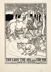The Lion, the Ass and the Fox going out Hunting, from A Hundred Fables of Aesop, published 1903