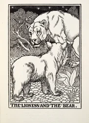 The Lioness and the Bear, from Fontaine Fables, pub. 1905