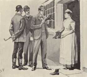 The maid showed us the boots: scene from the Sherlock Holmes story The Boscombe Valley Mystery, by Arthur Conan Doyle
