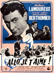 Poster of the film Hello I Love You by André Berthomieu with Robert Lamoureux 1952