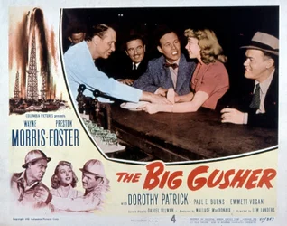 Poster of the film The Big Gusher by Lew Landers with Wayne Morris and Preston Foster 1951