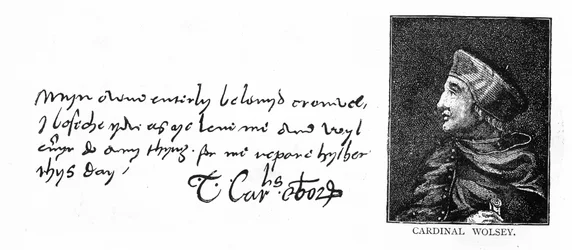 Handwriting and signature of Cardinal Wolsey from a letter to Thomas Cromwell