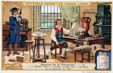 History of porcelain: Johann Friedrich Böttger (Böttcher or Böttiger) (1682-1719) finds the true method for making porcelain in 1709 - Liebig chromolithography